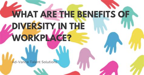 What Are the Benefits of Diversity in the Workplace? | Ad-Vance Talent