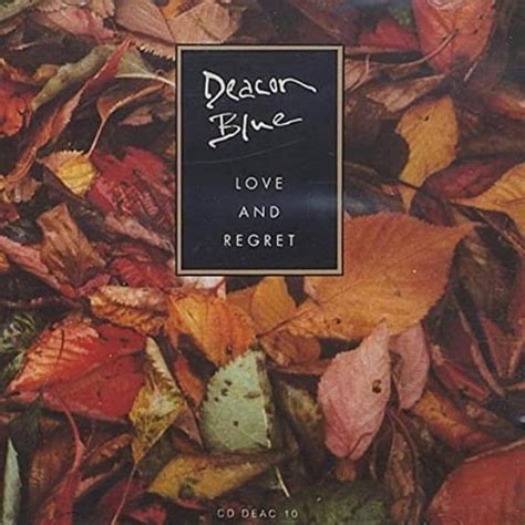 Deacon Blue - Love and Regret Lyrics and Tracklist | Genius