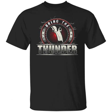 Vice Grip Garage Merch Bring The Thunder T-Shirt - Spoias