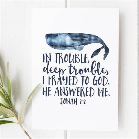 Jonah 2:2 - In trouble, deep trouble, I prayed to God - Bible verse print – Snow And Company