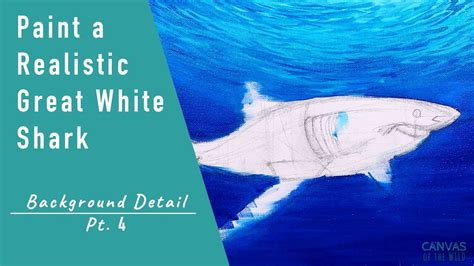 Paint a Realistic Great White Shark in Acrylic - Pt. 4 - YouTube