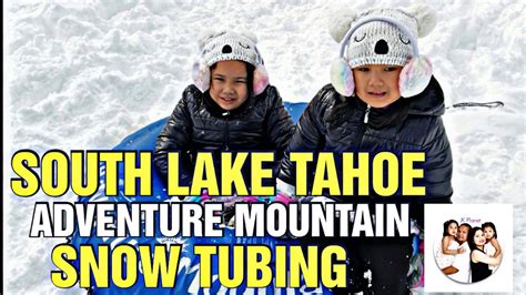 SOUTH LAKE TAHOE, ADVENTURE MOUNTAIN SNOW TUBING I JK Planet - YouTube