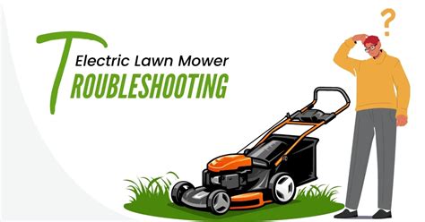 Electric Lawn Mower Troubleshooting: Step By Step Guide