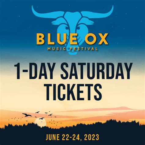 1-Day Saturday Tix Sold Out. - Blue Ox Music Festival