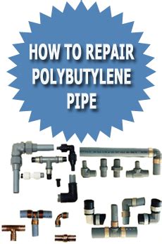 How To Repair Polybutylene Pipe