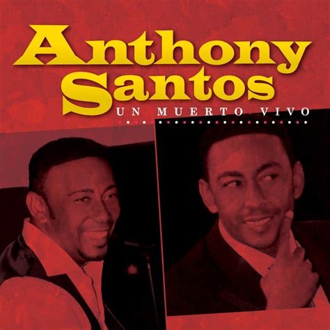 Antony Santos - Un Muerto Vivo Lyrics and Tracklist | Genius