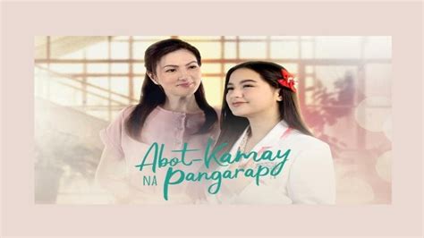 Watch Abot-Kamay Na Pangarap Full Pinoy TV Shows - PinoyFlix