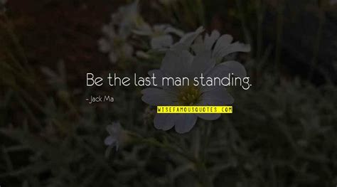 The Last Man Standing Quotes: top 25 famous quotes about The Last Man Standing