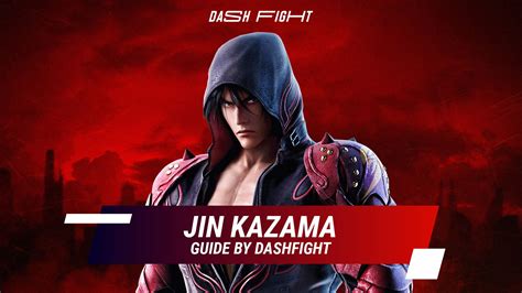 Tekken 7: Jin Guide - Combos and Move List | DashFight