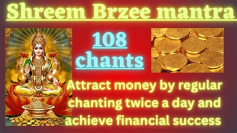 Shreem Brzee Mantra Chanting 108 Times |Money Prosperity Luck and ...