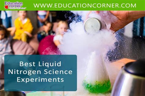 Top 12 Liquid Nitrogen Science Experiments - Education Corner