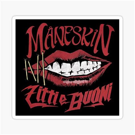 "MANESKIN ZITTI E BUONI LOGO PRINT DESIGN" Sticker for Sale by ...