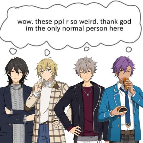 adonis is the only REAL normal one here | Ensemble stars, Funny cartoons, Reaction pictures