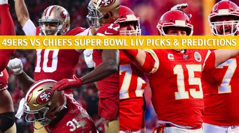 49ers vs Chiefs Predictions, Picks, Odds, Preview - Super Bowl 2020