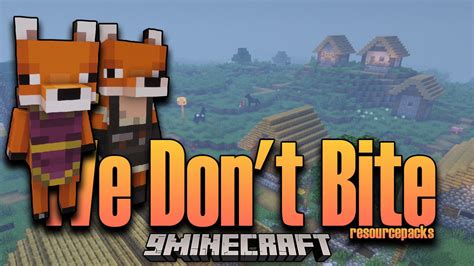 We Don't Bite Resource Pack (1.19.2, 1.18.2) - Texture Pack - Mc-Mod.Net