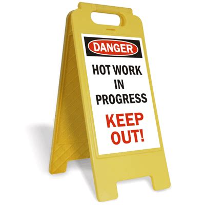 Danger Hot Work In Progress, Keep Out! Sign, SKU - SF-0210