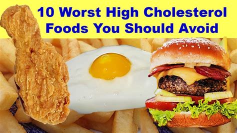 10 Worst High Cholesterol Foods You Should Avoid | Foods That Can Cause ...