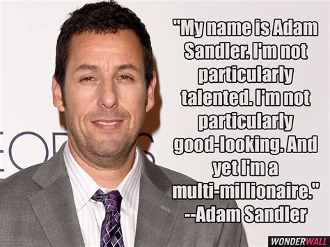 Best Adam Sandler Quotes and Sayings | Adam sandler quotes, Adam sandler, Funny movies