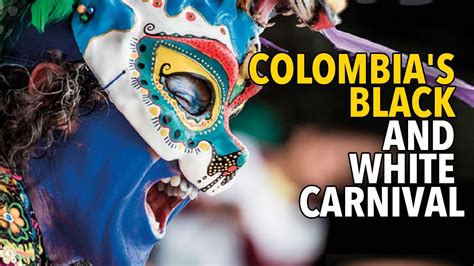 Colombia's Black And White Carnival - YouTube