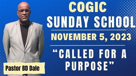 November 5, 2023 | COGIC Sunday School Lesson | Called for a Purpose ...