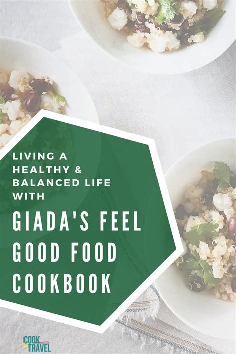 Cookbook Love: Giada’s Feel Good Food - Can Cook, Will Travel