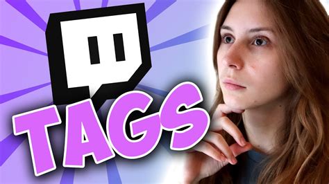 How to Use Twitch Tags to Increase Your Viewership - YouTube