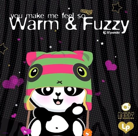 Warm Fuzzy Quotes | Warm Fuzzy | Cute panda, Panda, Fuzzy