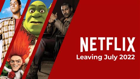 What's Leaving Netflix in July 2022 - What's on Netflix