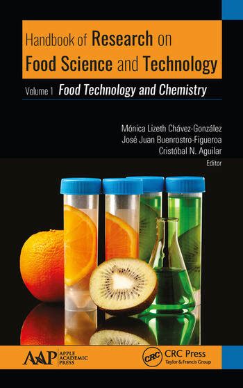 Handbook of Research on Food Science and Technology: Volume 1: Food Technology and Chemistry ...