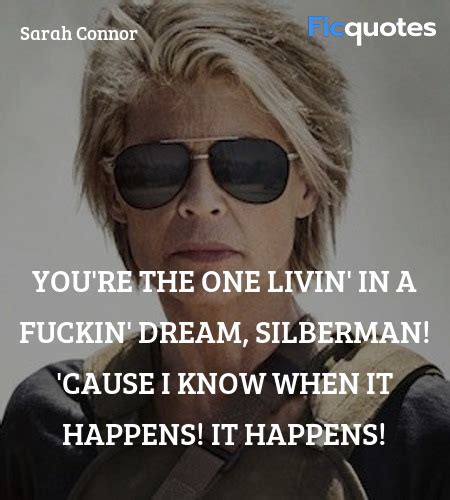 Sarah Connor Quotes - Terminator 2: Judgment Day