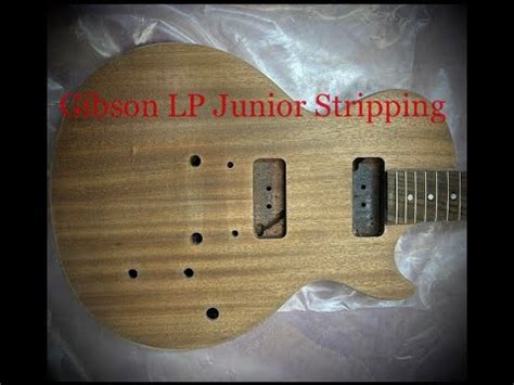 Stripping Nitrocellulose Paint / Lacquer From Gibson Les Paul Junior Nitro - YouTube