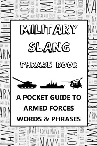 Military Slang Phrase Book: A Pocket Guide To Armed Forces Words & Phrases by Autumn May Summers ...