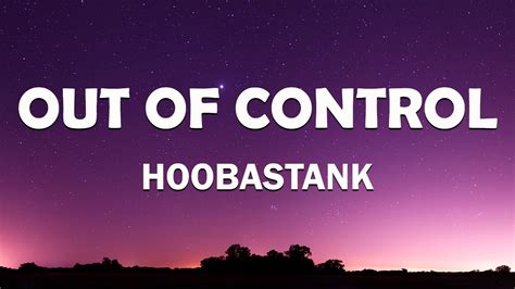 Hoobastank - Out Of Control (Lyrics) - YouTube