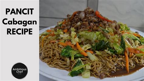 Pancit Cabagan Recipe - YouTube