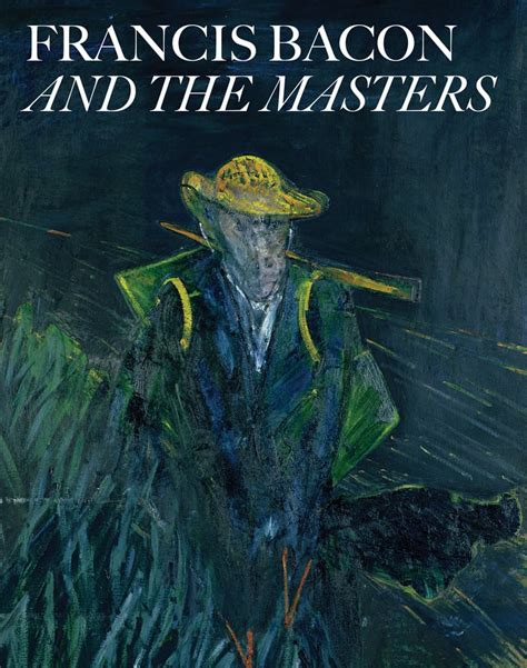 Francis Bacon and The Masters - ACC Art Books US