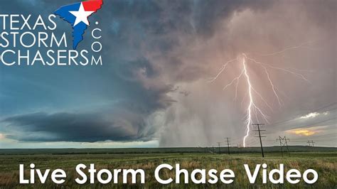 Live Storm Chasing Video • Texas Storm Chasers