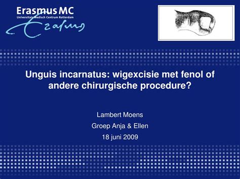 PPT - Unguis incarnatus: wigexcisie met fenol of andere chirurgische ...