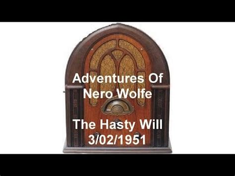 New Adventures of Nero Wolfe Radio Show The Hasty Will otr old time ...