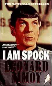 I Am Spock: Leonard Nimoy: 9780786889105: Amazon.com: Books