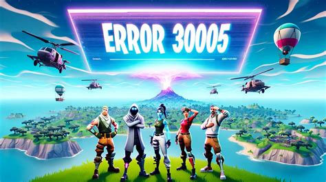 Fortnite Error Code 30005: How To Fix & What It Is | EarlyGame