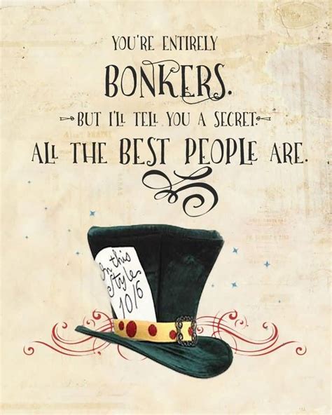 Alice In Wonderland Quotes You're Entirely Bonkers But | QuotesBae