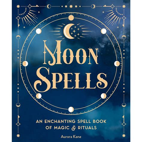 Moon Spells: An Enchanting Spell Book of Magic & Rituals by Aurora Kane | BIG W