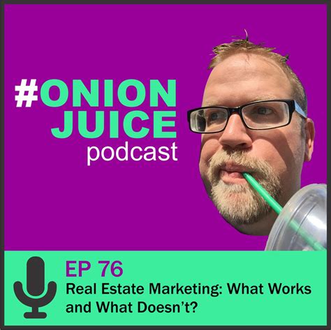 Real Estate Marketing: What Works and What Doesn’t? – Episode 76
