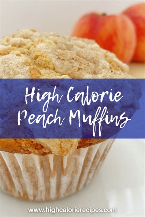 High Calorie Muffin [Peach Cobbler] - High Calorie Recipes