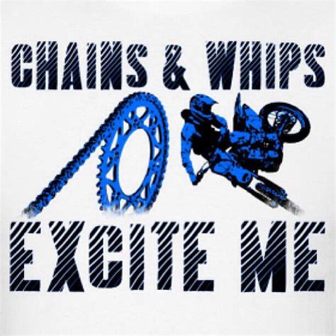 Chains And Whips Excite Me Quotes - Trend Meme