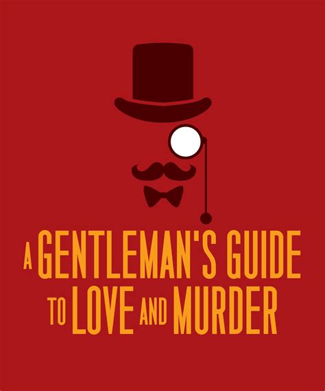 A Gentleman's Guide to Love and Murder - Davis Shakespeare Festival