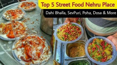 Top 5 Street Food Nehru Place || Delhi Street Food Compilation - YouTube