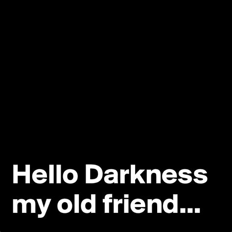 Hello Darkness my old friend... - Post by dor1316 on Boldomatic