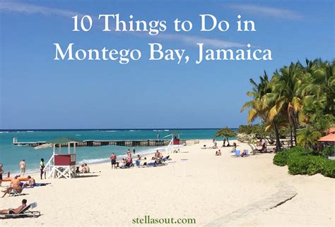 10 Things to Do in Montego Bay, Jamaica - Stella's Out...