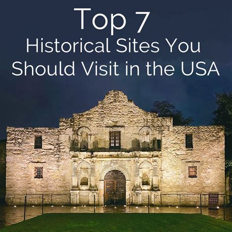 Top 7 Historical Sites You Should Visit in the USA | Mama's Coffee Shop